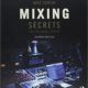 Mixing Secrets