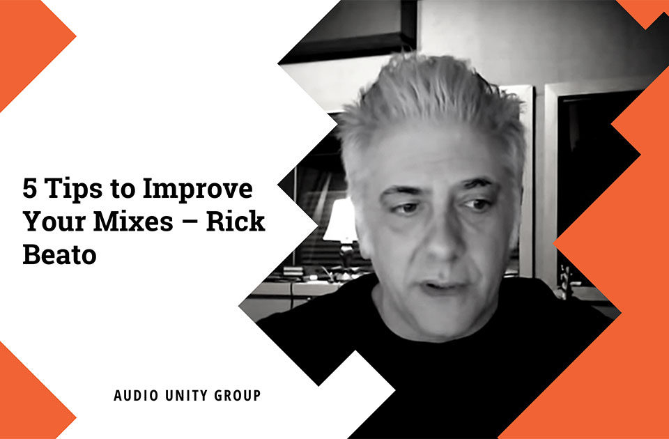 5 Tips to Improve Your Mixes – Rick Beato