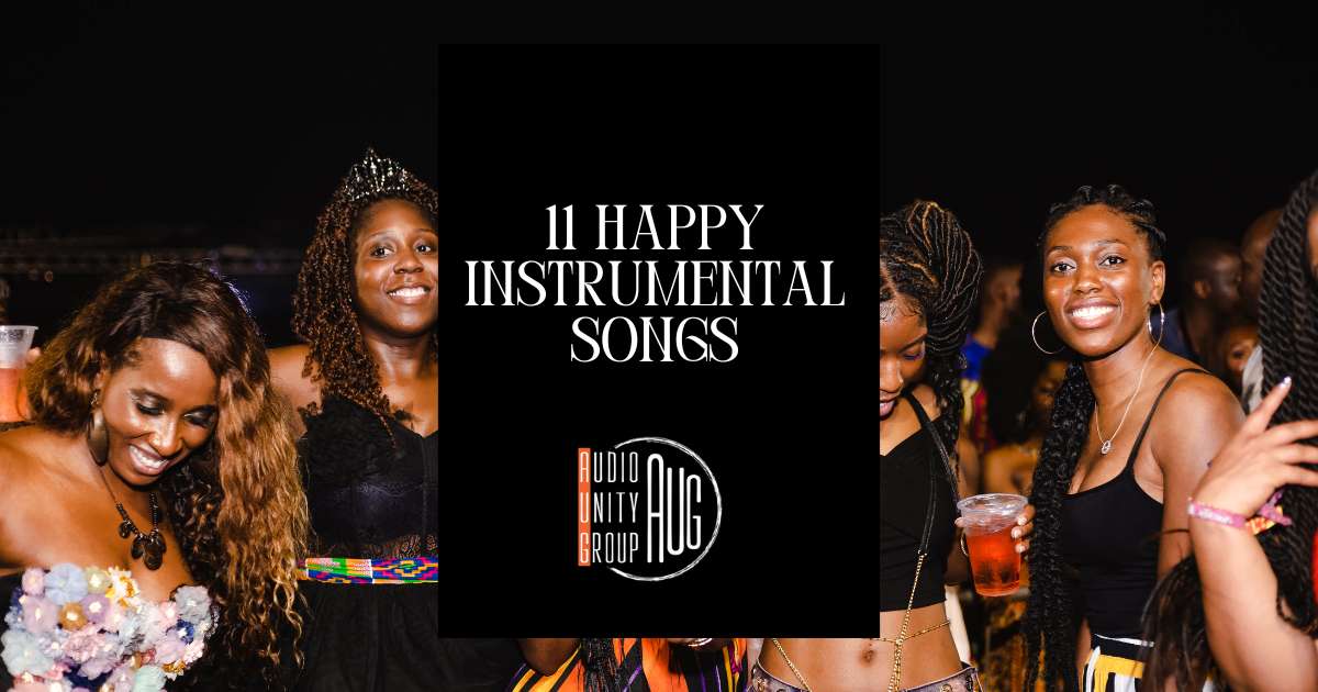 11 Happy Instrumental Songs