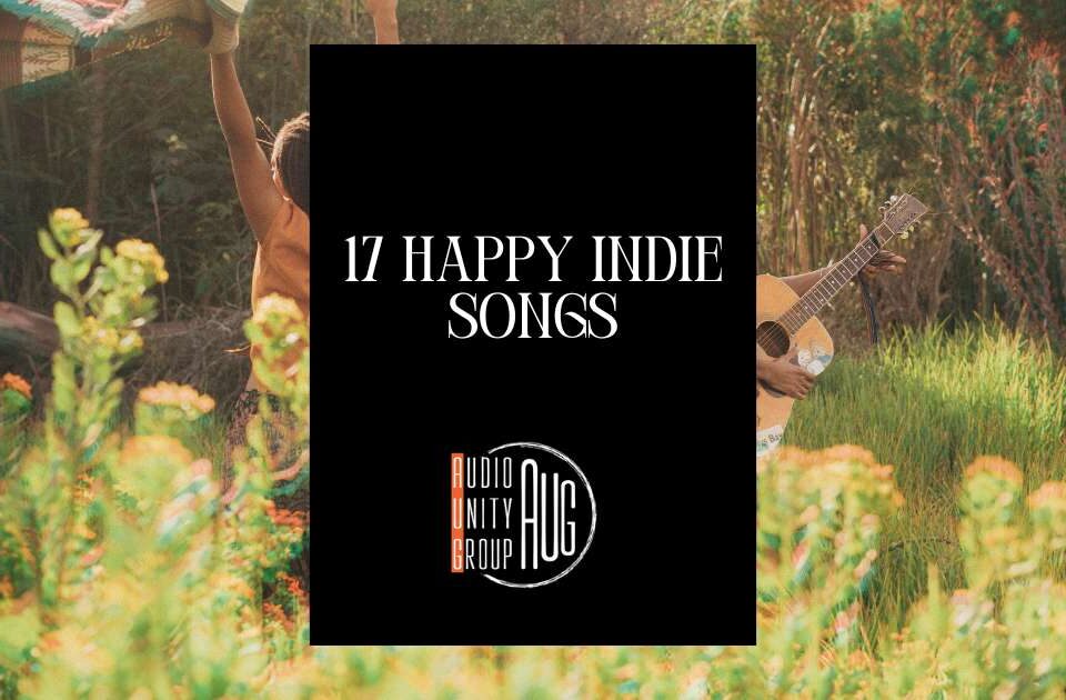 17 Happy Indie Songs